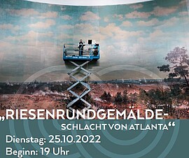 Banner "Riesenrundgemälde - Schlacht von Atlanta"