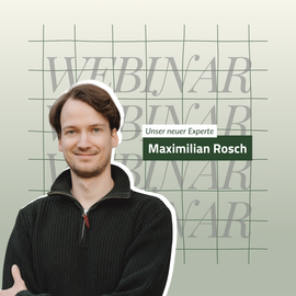 Banner Webinar mit Maximilian Rosch: Crowdfunding: Dein Sprungbrett für Community Building, Sichtbarkeit und Finanzierung